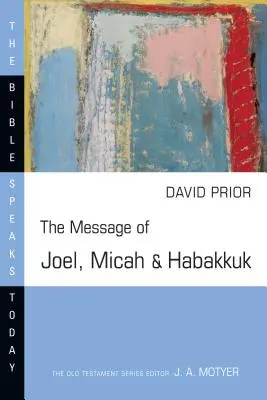 Przesłanie Joela, Micheasza i Habakuka - The Message of Joel, Micah and Habakkuk