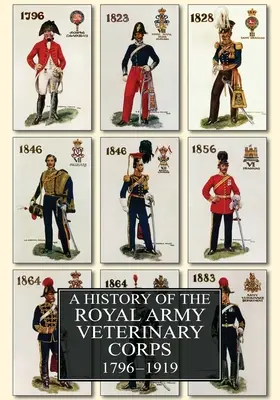 Historia Królewskiego Wojskowego Korpusu Weterynaryjnego 1796-1919 - A History of the Royal Army Veterinary Corps 1796-1919