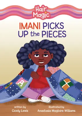 Imani zbiera kawałki - Imani Picks Up the Pieces