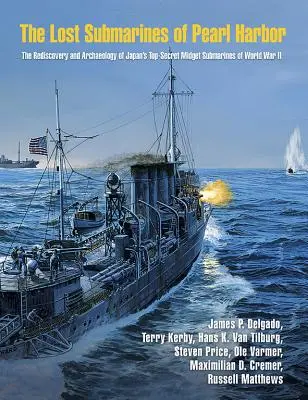 Zaginione okręty podwodne z Pearl Harbor - The Lost Submarines of Pearl Harbor