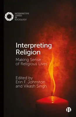 Interpretacja religii: Nadawanie sensu życiu religijnemu - Interpreting Religion: Making Sense of Religious Lives