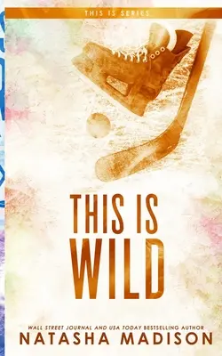 This Is Wild (wydanie specjalne w miękkiej oprawie) - This Is Wild (Special Edition Paperback)