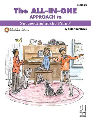 The All-In-One Approach to Succeeding at the Piano, zeszyt 2c - The All-In-One Approach to Succeeding at the Piano, Book 2c