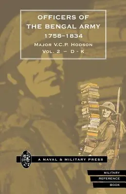 HODSON - OFICEROWIE ARMII BENGALSKIEJ 1758-1834 Tom drugi - HODSON - OFFICERS OF THE BENGAL ARMY 1758-1834 Volume Two