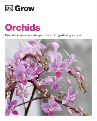 Uprawa storczyków: Niezbędna wiedza i porady ekspertów dla ogrodniczego sukcesu - Grow Orchids: Essential Know-How and Expert Advice for Gardening Success