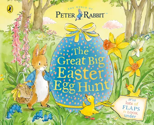 Piotruś Królik: Wielkie wielkanocne polowanie na jajka - książeczka z podnoszoną klapką - Peter Rabbit Great Big Easter Egg Hunt - A Lift-the-Flap Storybook