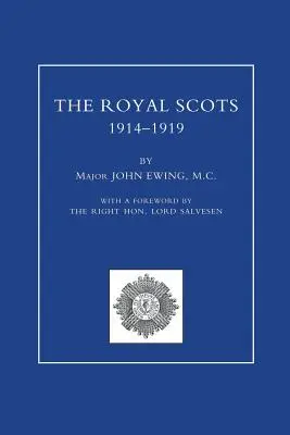 ROYAL SCOTS 1914-1919 tom pierwszy - ROYAL SCOTS 1914-1919 Volume One