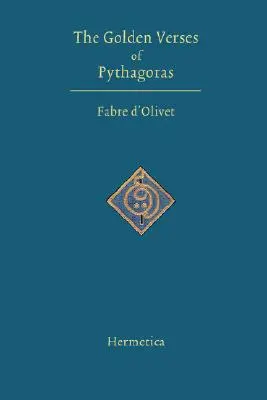 Złote wersety Pitagorasa - The Golden Verses of Pythagoras