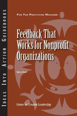 Informacje zwrotne, które działają dla organizacji non-profit - Feedback That Works for Nonprofit Organizations