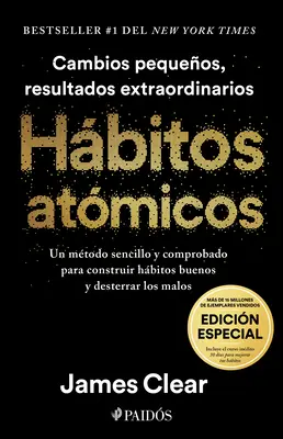 Hbitos Atmicos: Cambios Pequeos, Resultados Extraordinarios (Edicin Especial) / Atomowe nawyki - Hbitos Atmicos: Cambios Pequeos, Resultados Extraordinarios (Edicin Especial) / Atomic Habits