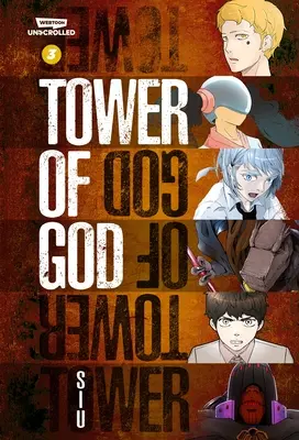 Tower of God Volume Three: Webtoon Unscrolled Graphic Novel - Tower of God Volume Three: A Webtoon Unscrolled Graphic Novel