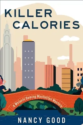 Zabójcze kalorie: Tajemnica Melanie Deming Manhattan - Killer Calories: A Melanie Deming Manhattan Mystery