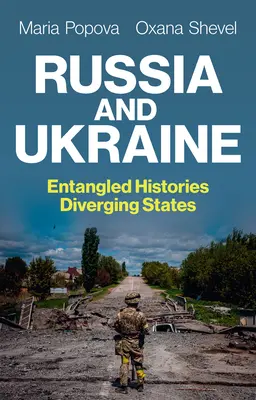 Rosja i Ukraina: Splątane historie, rozbieżne państwa - Russia and Ukraine: Entangled Histories, Diverging States