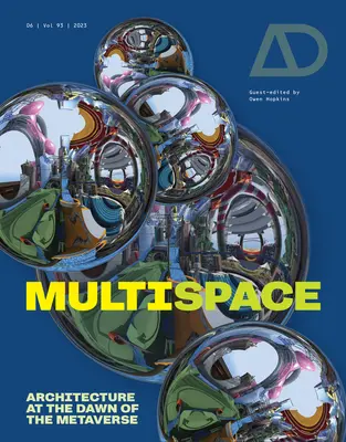 Multispace: Architektura u zarania metawersji - Multispace: Architecture at the Dawn of the Metaverse