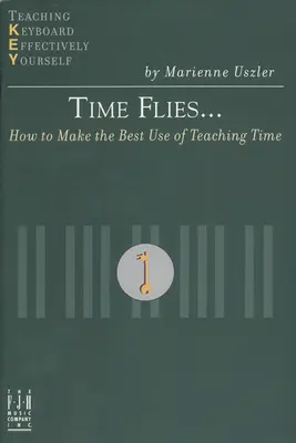Czas leci... Jak najlepiej wykorzystać czas nauczania? - Time Flies... How to Make the Best Use of Teaching Time