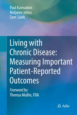 Życie z chorobą przewlekłą: Pomiar ważnych wyników zgłaszanych przez pacjentów - Living with Chronic Disease: Measuring Important Patient-Reported Outcomes