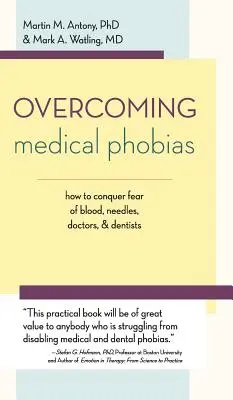 Przezwyciężanie fobii medycznych - Overcoming Medical Phobias