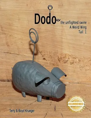 Nielotna świnia Dodo: Dziwny skrzydlaty ogon 1 - Dodo the unflighted swine: A Weird Wing Tail 1