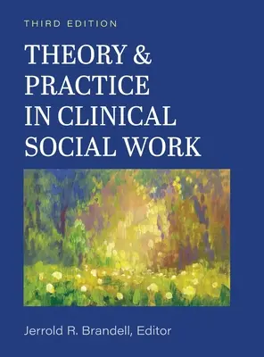 Teoria i praktyka w klinicznej pracy socjalnej - Theory and Practice in Clinical Social Work