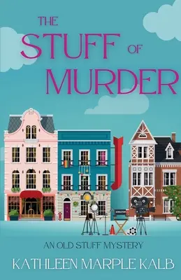 The Stuff of Murder: An Old Stuff Mystery