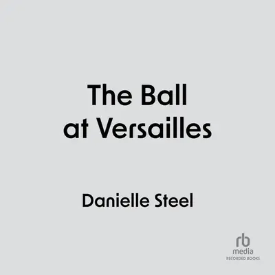 Bal w Wersalu - The Ball at Versailles