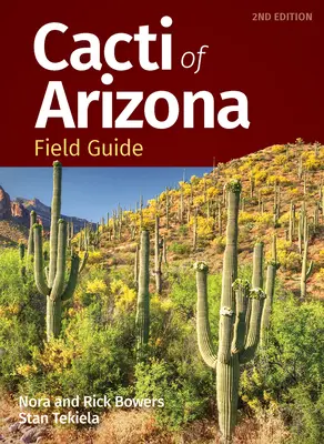 Przewodnik terenowy po kaktusach Arizony - Cacti of Arizona Field Guide