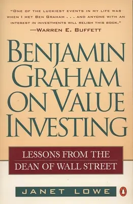 Benjamin Graham o inwestowaniu w wartość: Lekcje od dziekana Wall Street - Benjamin Graham on Value Investing: Lessons from the Dean of Wall Street