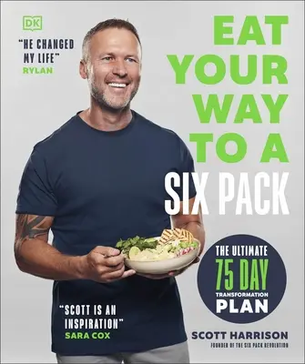 Zjedz swoją drogę do sześciopaku - ostateczny 75-dniowy plan transformacji: BESTSELLER SUNDAY TIMES - Eat Your Way to a Six Pack - The Ultimate 75 Day Transformation Plan: THE SUNDAY TIMES BESTSELLER