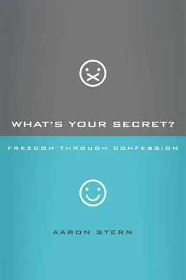 Jaki jest twój sekret? Wolność dzięki spowiedzi - What's Your Secret?: Freedom Through Confession