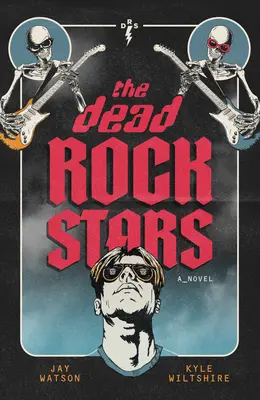 Martwe gwiazdy rocka - The Dead Rock Stars