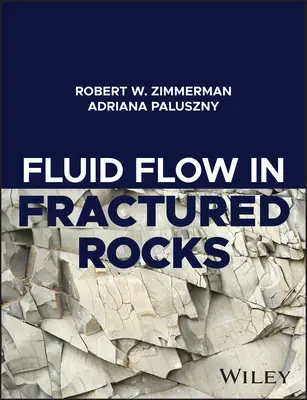 Przepływ płynów w spękanych skałach - Fluid Flow in Fractured Rocks