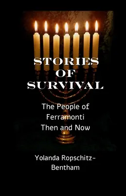 Historie przetrwania: ludzie z Ferramonti: wtedy i teraz - Stories of Survival: The People of Ferramonti: Then and Now