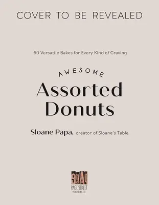 Pączkowa miłość: 60 uniwersalnych przepisów na każdą zachciankę - Donut Love: 60 Versatile Recipes for Every Kind of Craving