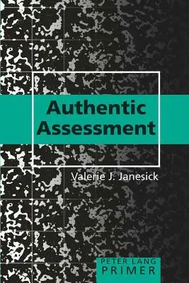 Elementarz autentycznej oceny - Authentic Assessment Primer