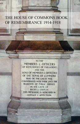 Księga pamięci Izby Gmin z lat 1914-1918 - The House of Commons Book of Remembrance 1914-1918