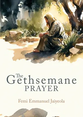 Modlitwa w Getsemani - The Gethsemane Prayer