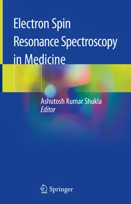 Spektroskopia elektronowego rezonansu spinowego w medycynie - Electron Spin Resonance Spectroscopy in Medicine