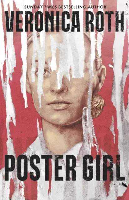 Poster Girl - nawiedzająca dystopijna tajemnica od autora Chosen Ones - Poster Girl - a haunting dystopian mystery from the author of Chosen Ones