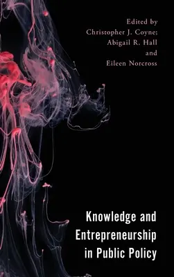 Wiedza i przedsiębiorczość w polityce publicznej - Knowledge and Entrepreneurship in Public Policy