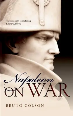 Napoleon: O wojnie - Napoleon: On War