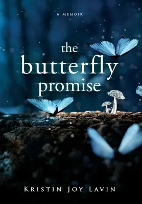 Obietnica motyla: wspomnienie - The Butterfly Promise: A Memoir