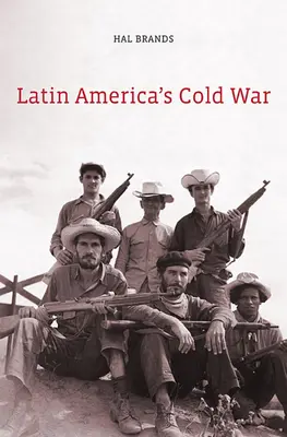 Zimna wojna w Ameryce Łacińskiej - Latin America's Cold War