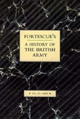 Fortescue's History of the British Army: Tom IV Mapy - Fortescue's History of the British Army: Volume IV Maps