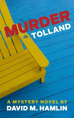 Morderstwo w Tolland: Tajemnicza powieść - Murder in Tolland: A Mystery Novel