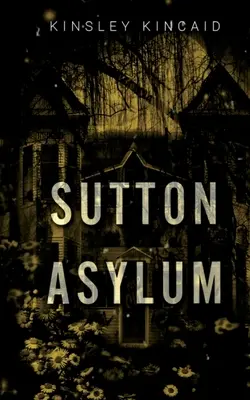 Azyl Sutton - Sutton Asylum