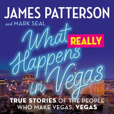 Co naprawdę dzieje się w Vegas: Prawdziwe historie ludzi, którzy tworzą Vegas, Vegas - What Really Happens in Vegas: True Stories of the People Who Make Vegas, Vegas