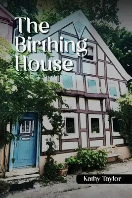 Dom narodzin - The Birthing House