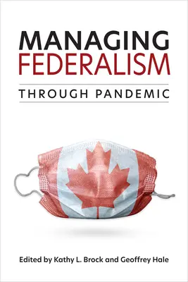 Zarządzanie federalizmem przez pandemię - Managing Federalism through Pandemic