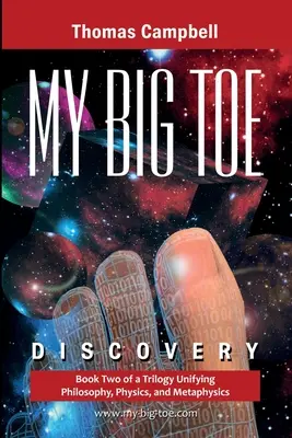 My Big TOE - Discovery S: Księga 2 trylogii łączącej filozofię, fizykę i metafizykę - My Big TOE - Discovery S: Book 2 of a Trilogy Unifying Philosophy, Physics, and Metaphysics