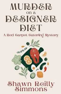 Morderstwo na designerskiej diecie: Tajemnica cateringu na czerwonym dywanie - Murder on a Designer Diet: A Red Carpet Catering Mystery